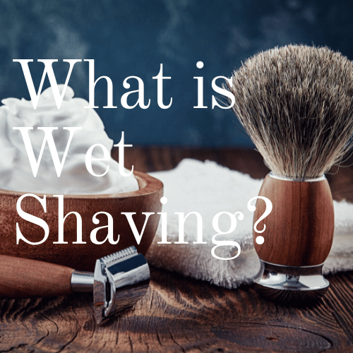 what-is-wet-shaving